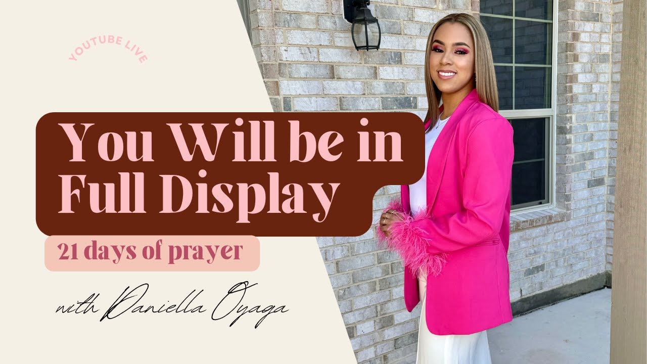 Day 3 | You Will be in Full Display.