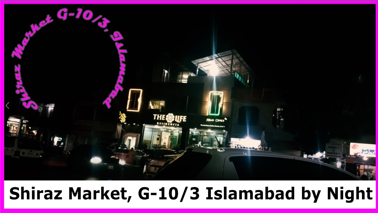 Few Glimpses of Shiraz Market G-10/3 Islamabad -- stopping for some shopping -- Markets in Islamabad
