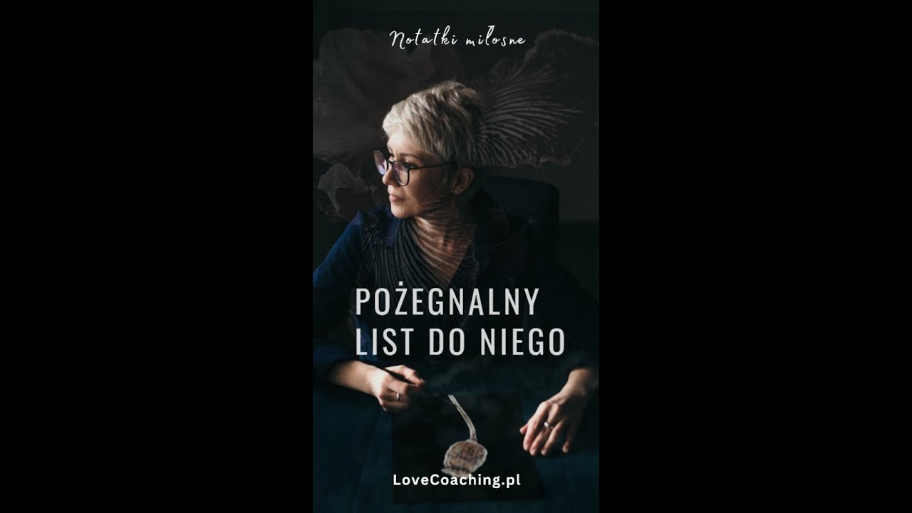 Pożegnalny list do niego
