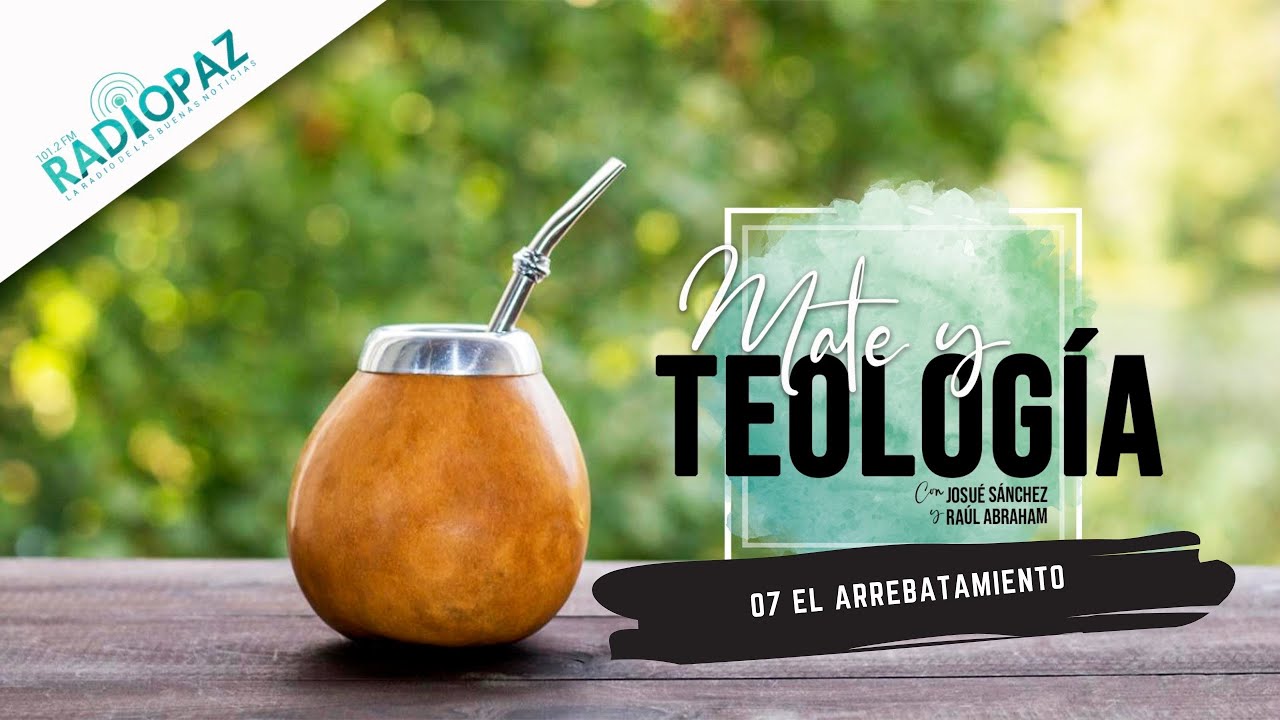 07 El arrebatamiento (1ª Parte) | MATE Y TEOLOGÍA | Raúl Abraham y Josué Sánchez