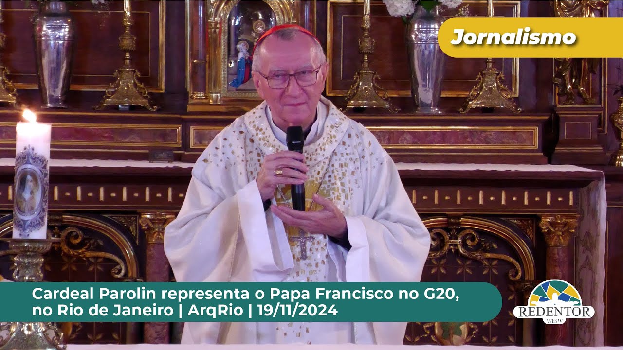 Cardeal Parolin representa o Papa Francisco no G20, no Rio de Janeiro | ArqRio | 19/11/2024