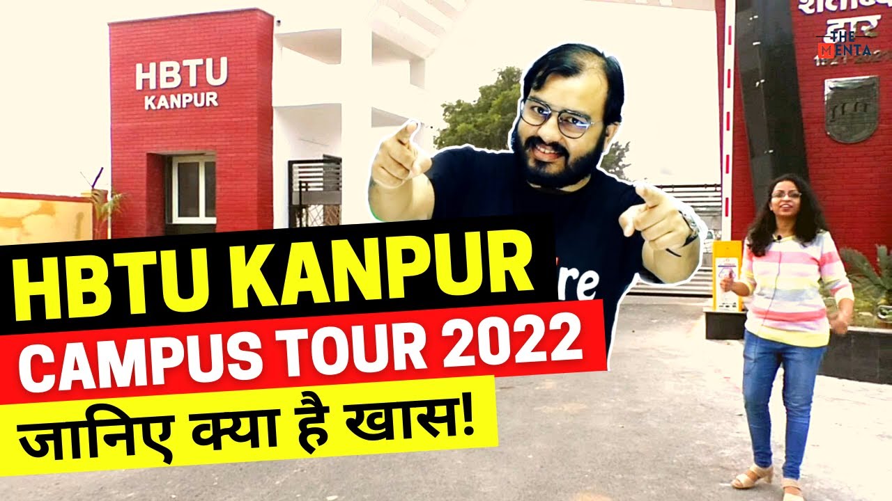 HBTU Kanpur Campus Tour 2022 Honest Review | Student Talks | Placement | Alakh Pandey