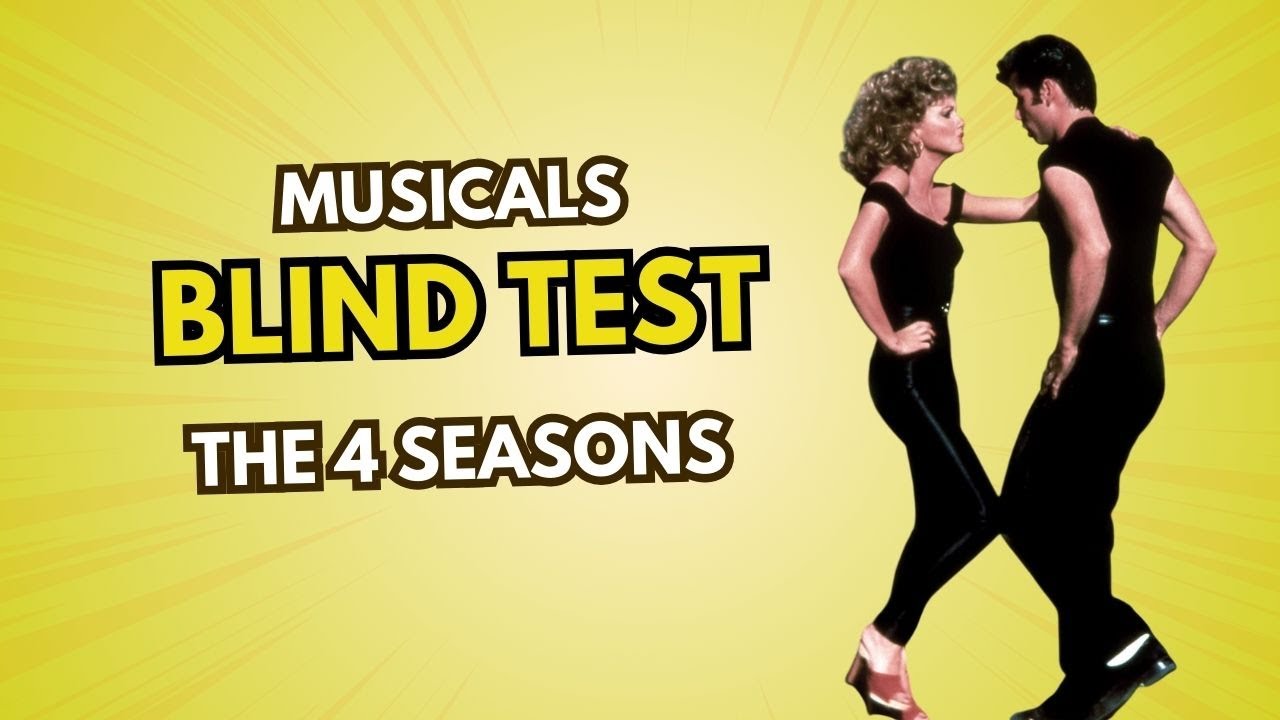 BLIND TEST - Broadway & Musical Movies - The 4 seasons