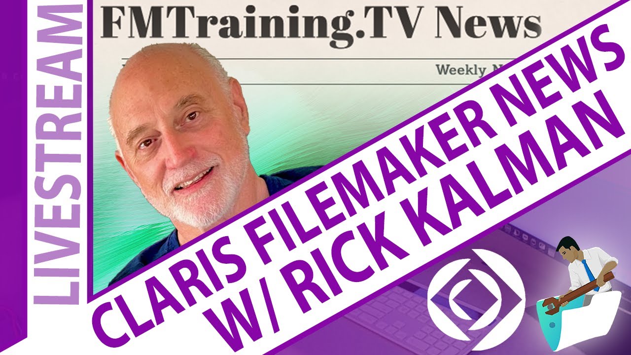 Уголок Кларис: выпуск Claris FileMaker 22.0.4 Pro & Go с участием Рика Калмана из Кларис