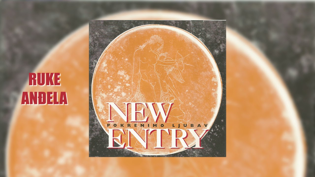 New Entry - Ruke anđela (Official audio)