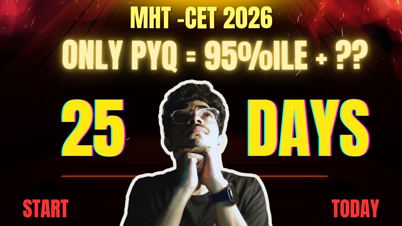 95%ile in MHT-CET with Only PYQs ? | Last 25 Days Strategy | #mhtcet2026 #mhtcet2027 #mhtcet #pyq