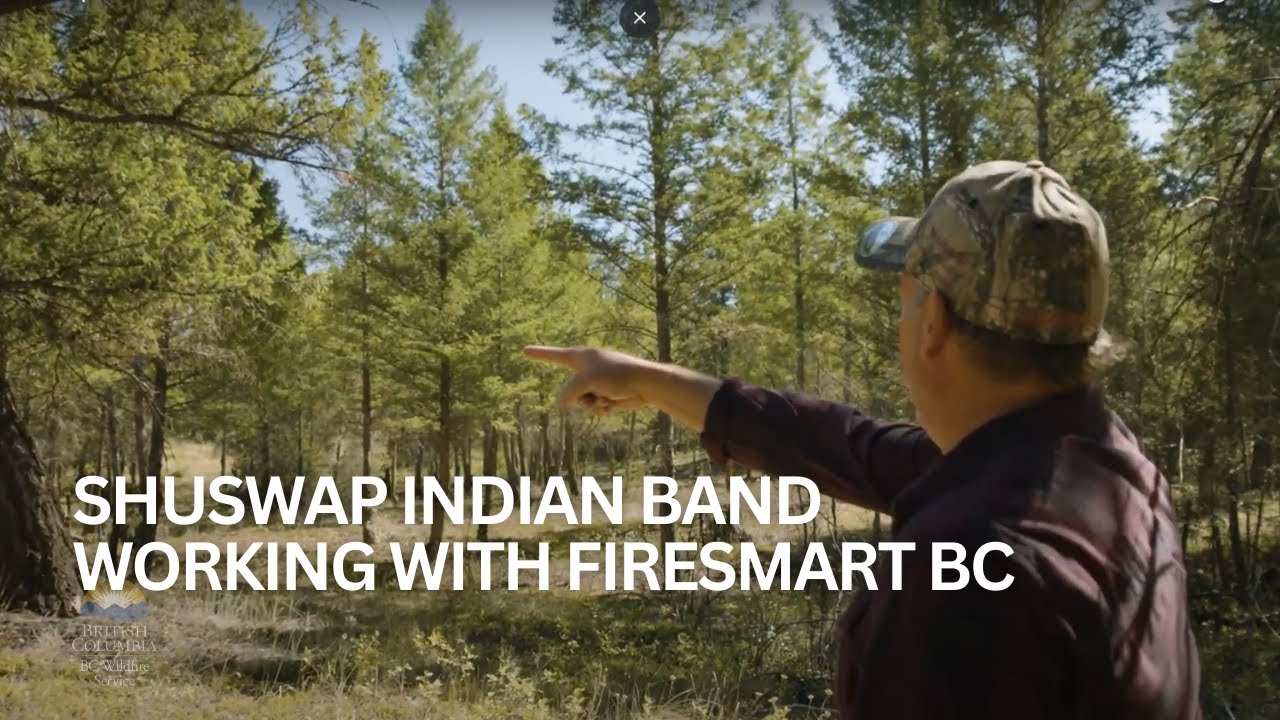 Shuswap Indian Band FireSmart BC Showcase