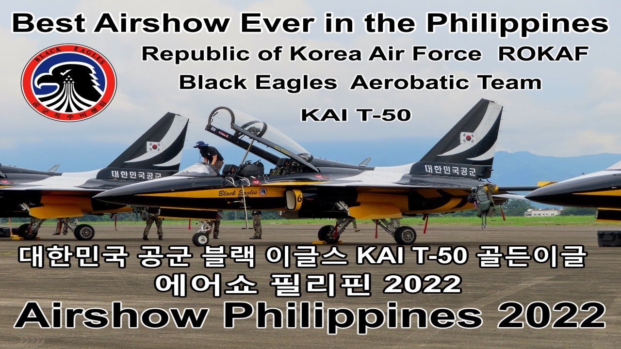 Black Eagles Aerobatic Team Republic of Korea Air Force Airshow Philippines 2022대한민국 공군 블랙이글스 에어쇼필리핀
