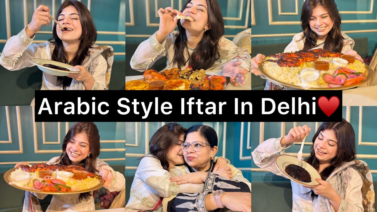 Arabic Style Iftar In Delhi♥️||The Best Iftar At Zakir Nagar Batla House🥳||Having The Best Time