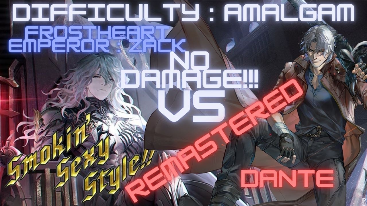 [Punishing:Gray Raven] REMASTERED : Dante VS Frostheart Emperor Zack | SSSTYLISH NO DAMAGE