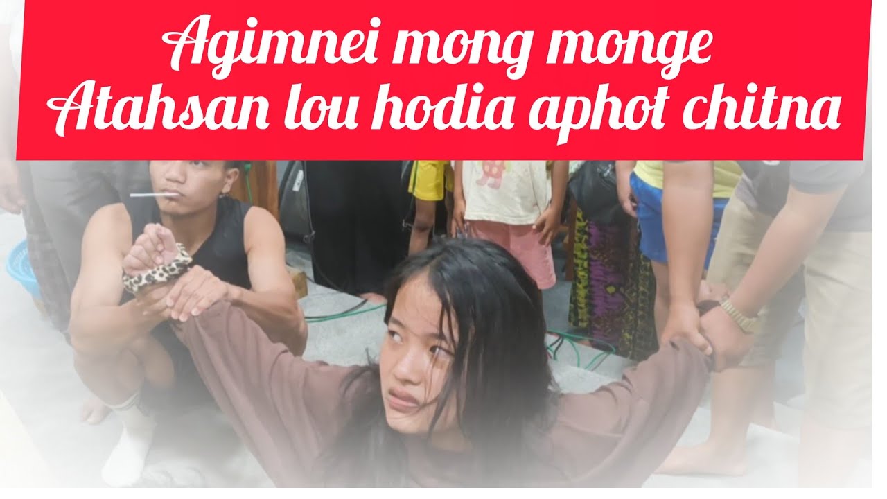 AGIMNEI mong monge || Pakai aw tahsan lou ho dinga Pathen thilgon ahitai 21/07/25 ~9pm