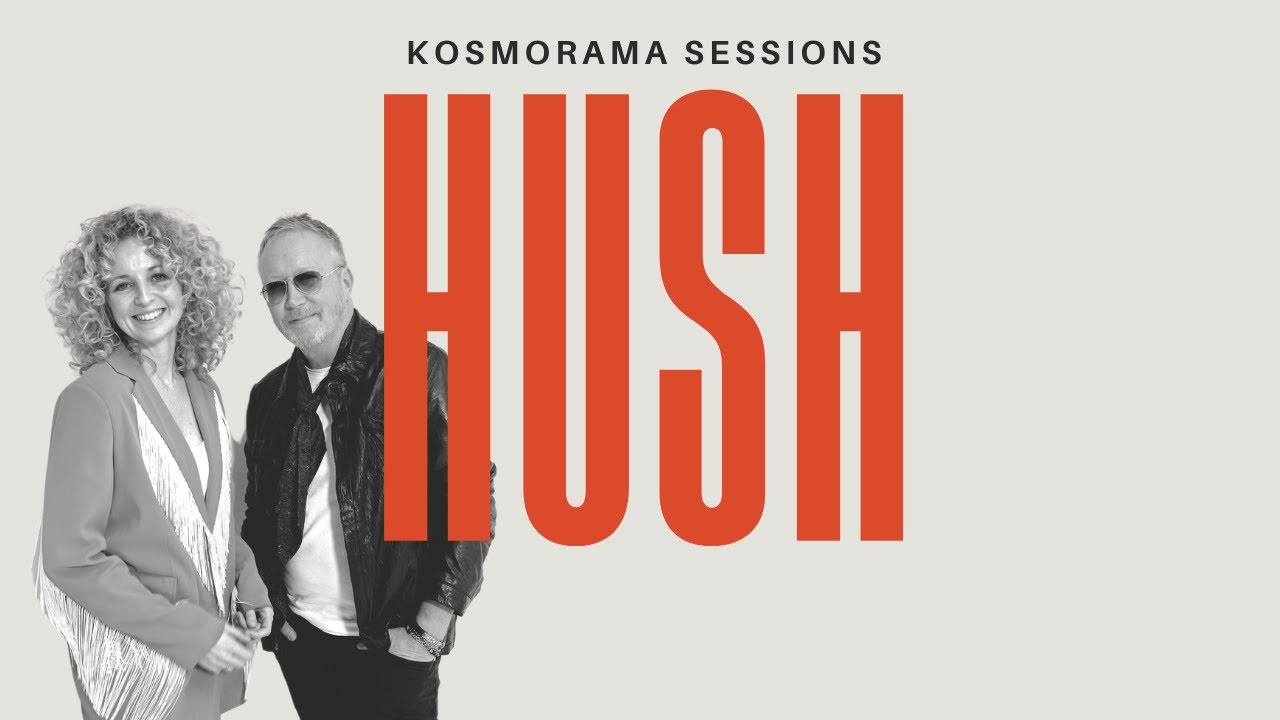 HUSH | KOSMORAMA SESSIONS