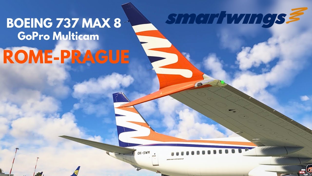 Smartwings Boeing 737 MAX 8 Multicam | Rome(LIRF)✈Prague(LKPR) | DVF 2025 World Ops