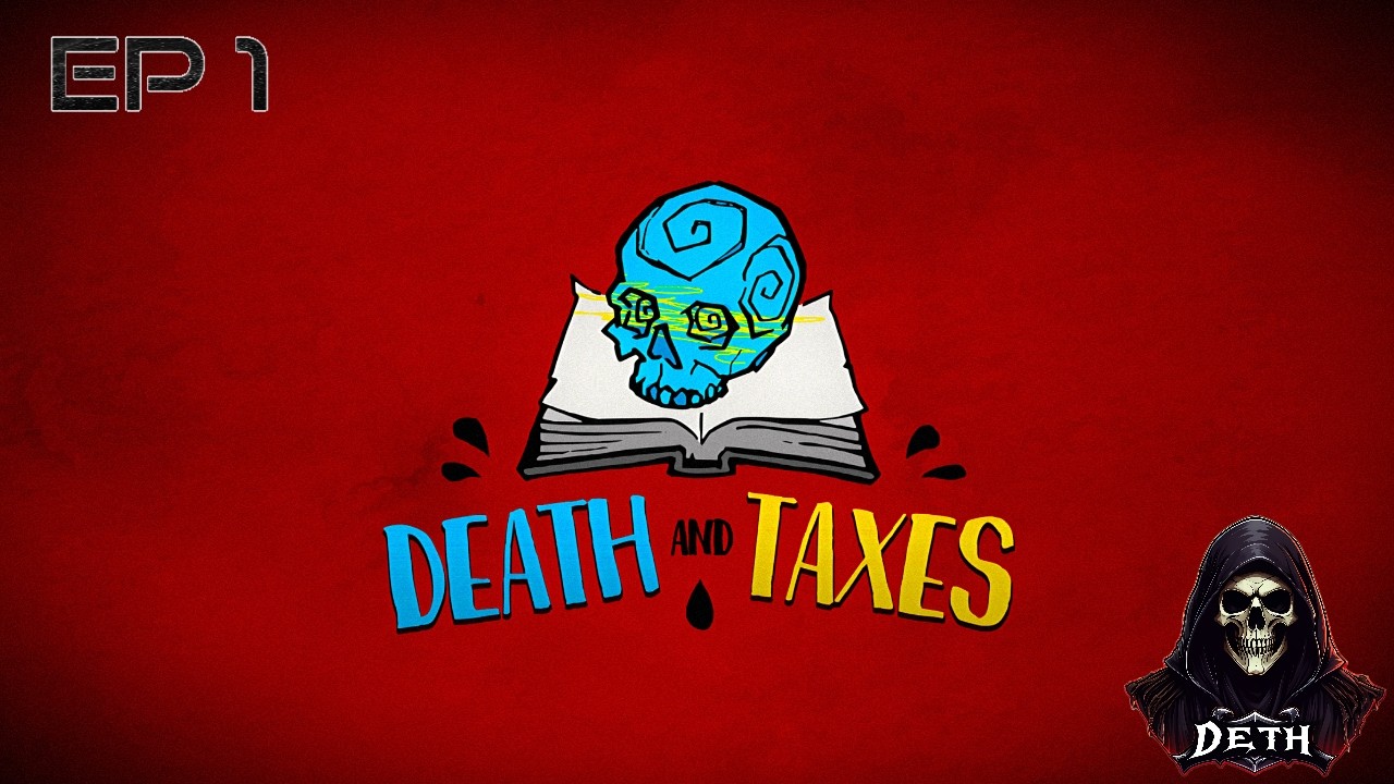 Death And Taxes Episode 1
