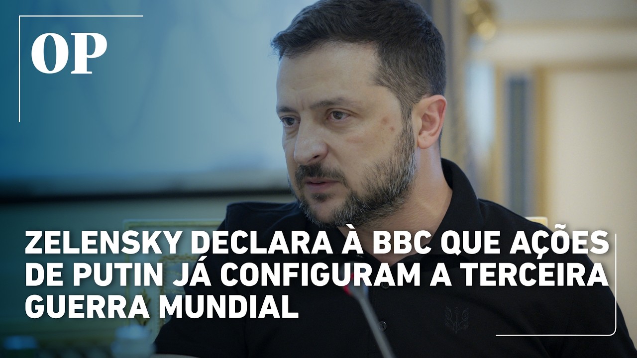 Zelensky afirma à BBC que Putin já iniciou a Terceira Guerra Mundial