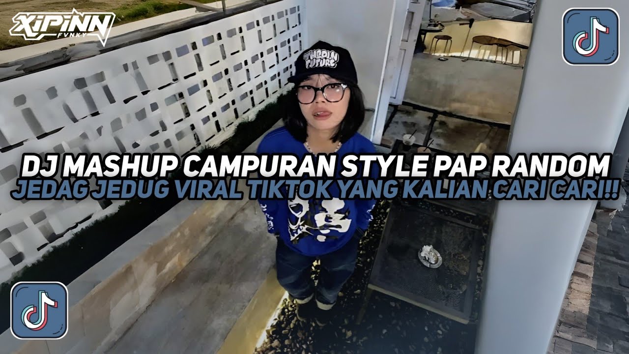 DJ MASHUP CAMPURAN STYLE PAP RANDOM KANE JEDAG JEDUG VIRAL TIKTOK TERBARU 2026!!