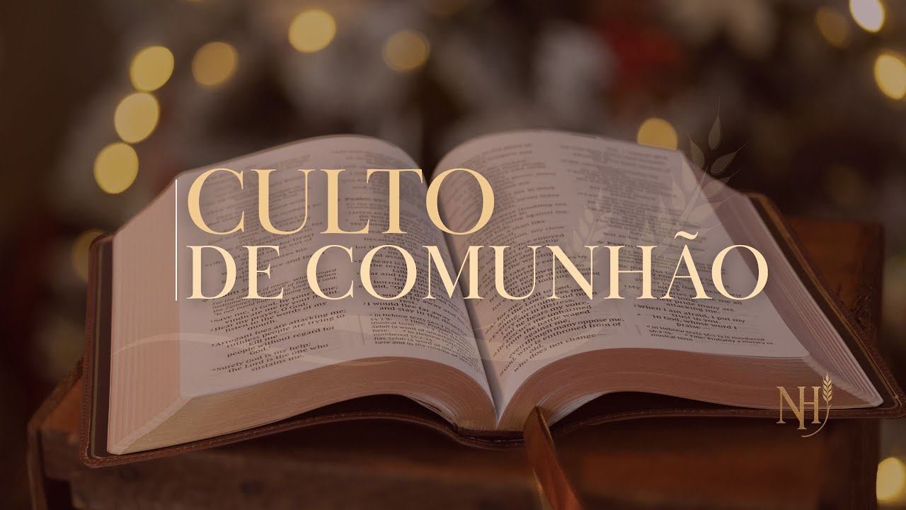 Culto de Comunhão 28/12/2025