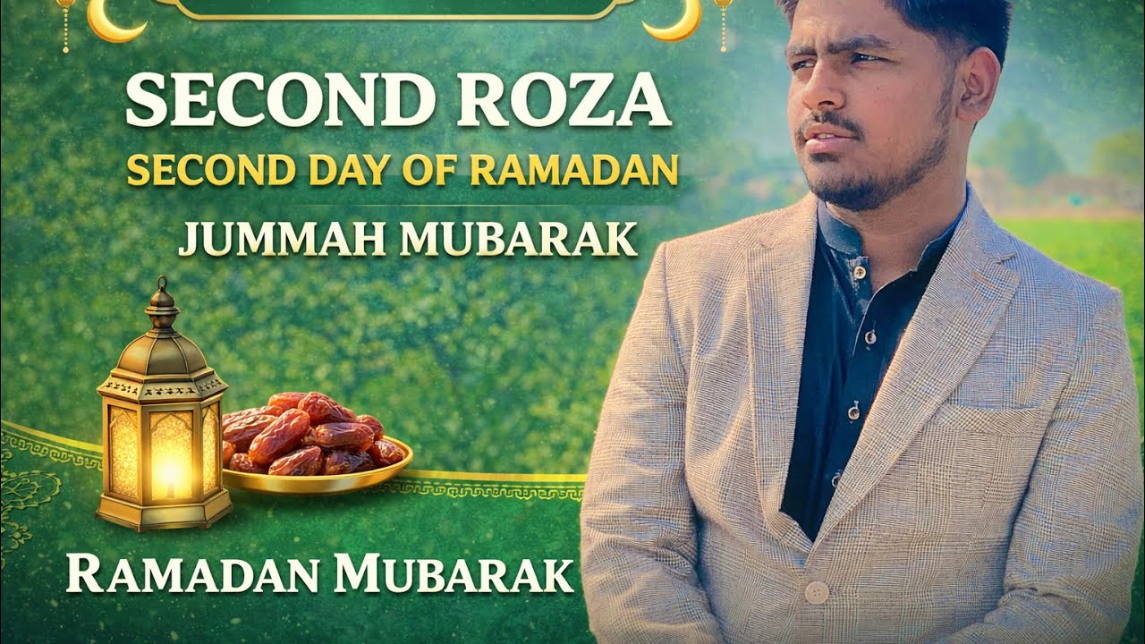 Second Roza of Ramadan | Jumma Mubarak Special Vlog