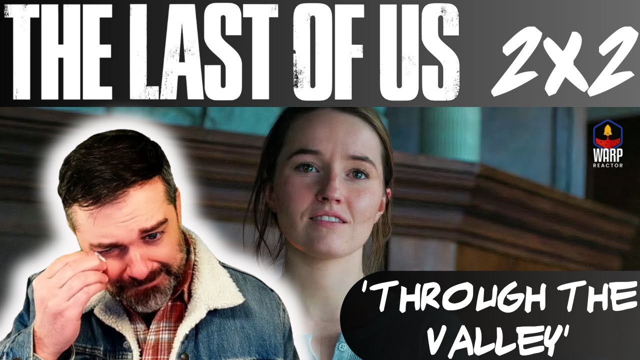 The Last of Us 2x2 'Through the Valley' - Dissecting the most INTENSE episode yet REACTION & REVIEW!