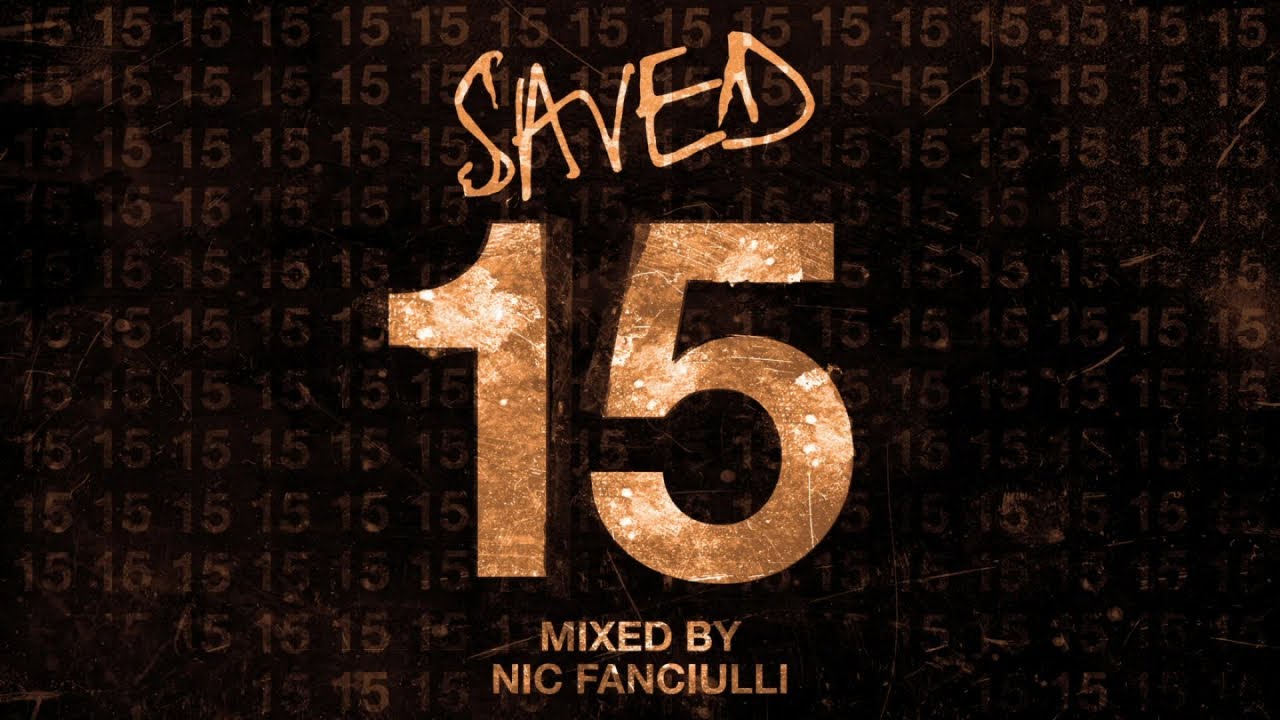 Saved 15 - Mixed by Nic Fanciulli (DJ Mix)