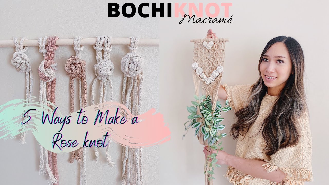 5 Unique Ways to Make a Rose Knot for Your Macrame Projects