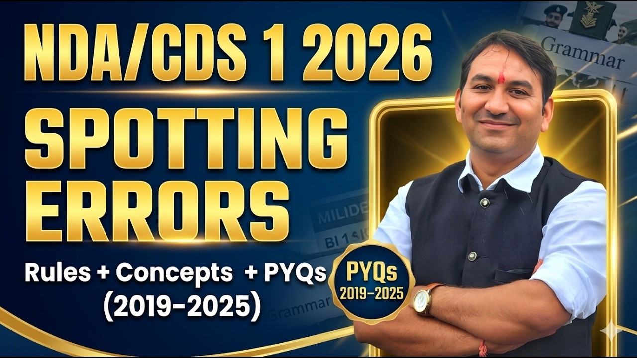 NDA/CDS 1 2026 English 🔥 Spotting Errors Rules + PYQs (2019–2025) | 100% Sure Questions 💯