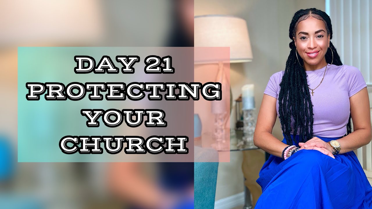 Day 21 | Protecting Your Church Family | Only Pray