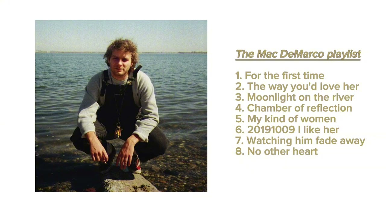 Mac DeMarco the playlist // 
