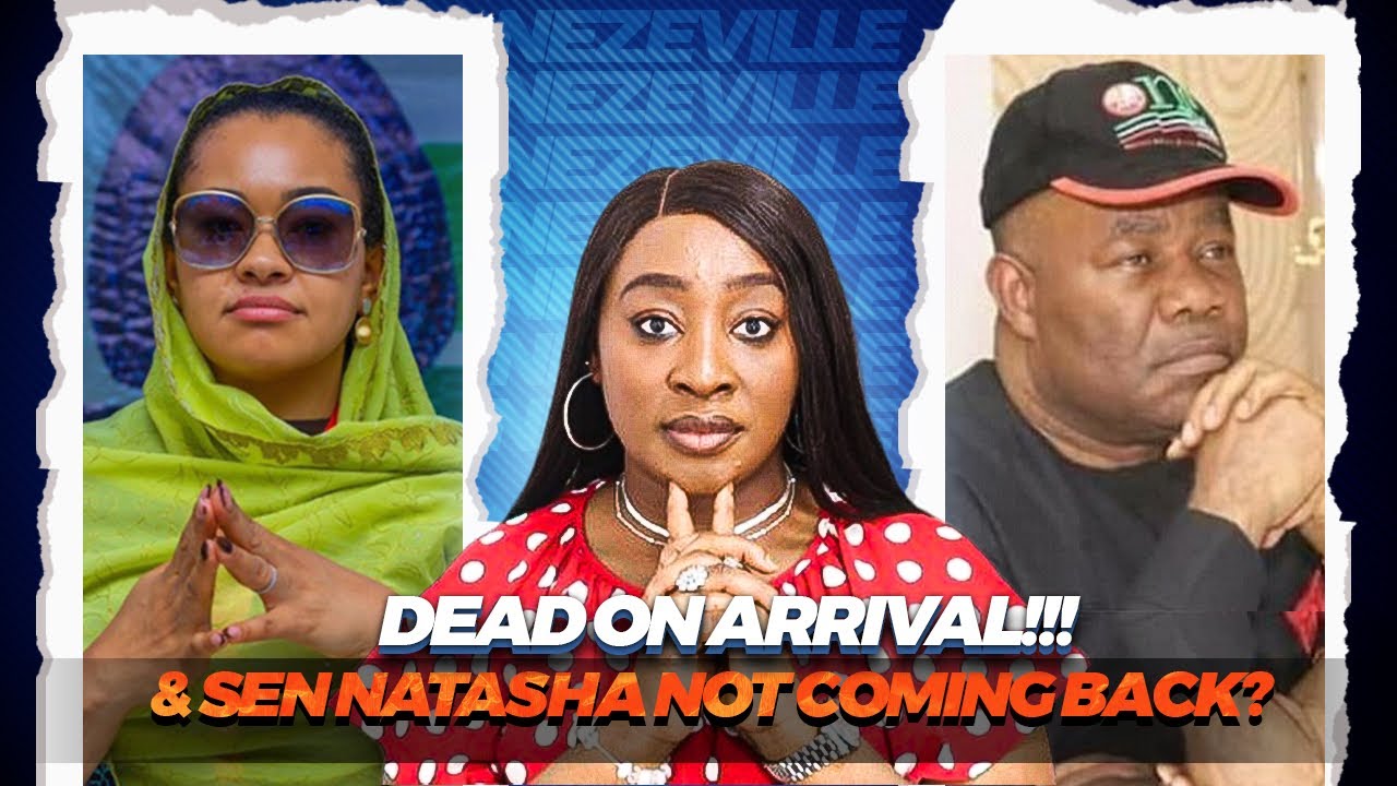 AKPABIO CHALLENGED, Support fr Natasha,Why her petition was denied, More Shocking Reactions...