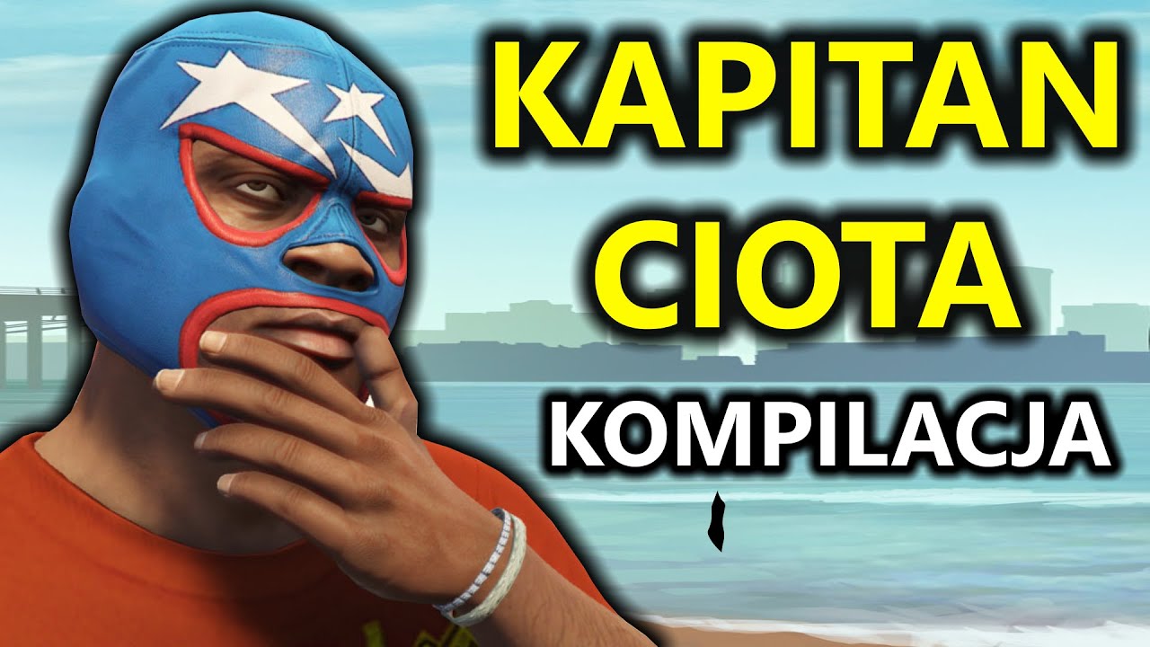 Kapitan Ciota - kompilacja (GTA 5 - Tajemnice i Ciekawostki)