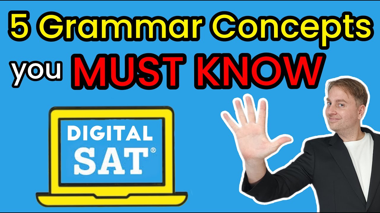 The 5 Most Common Grammar Concepts on the Digital SAT (DSAT Writing Prep)