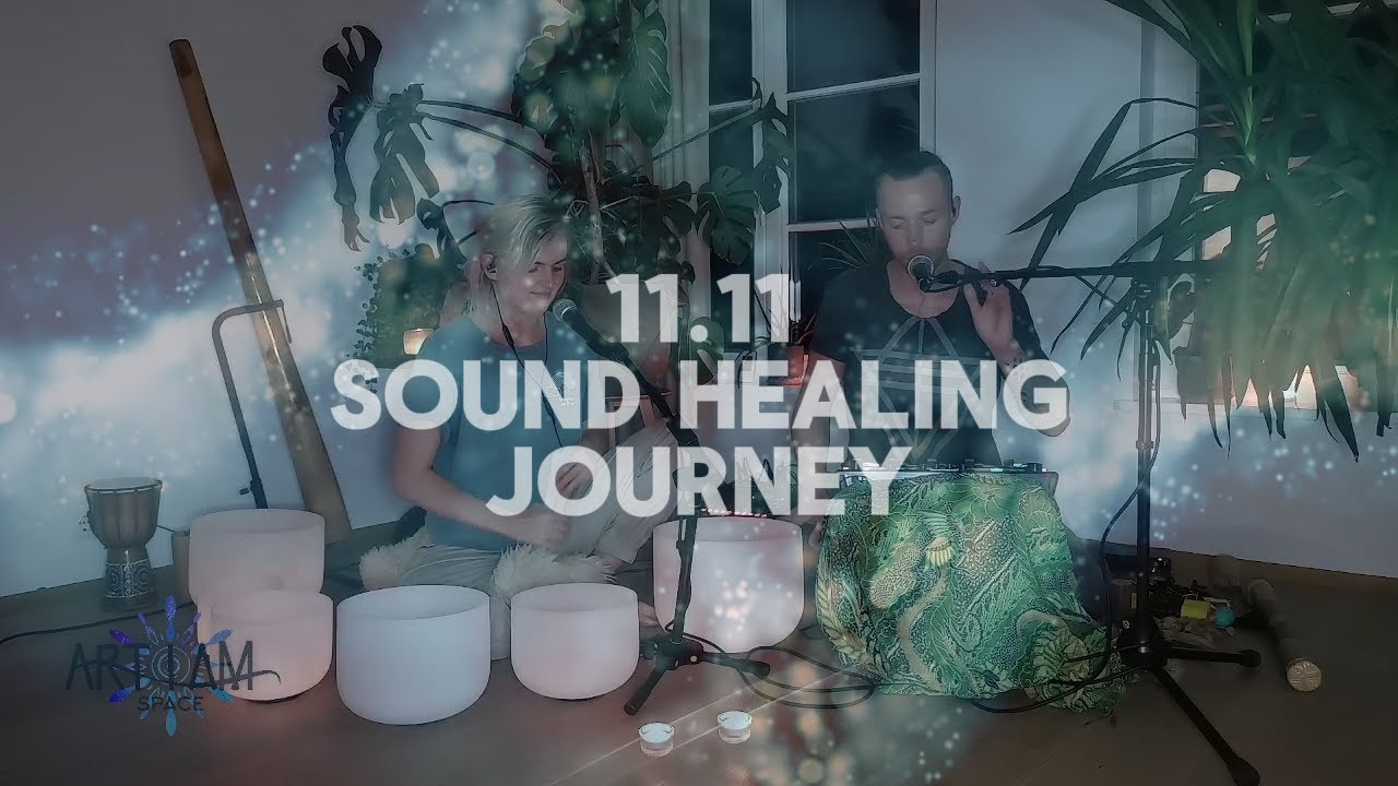 11.11 All That You Are  |  Live Sound Healing journey