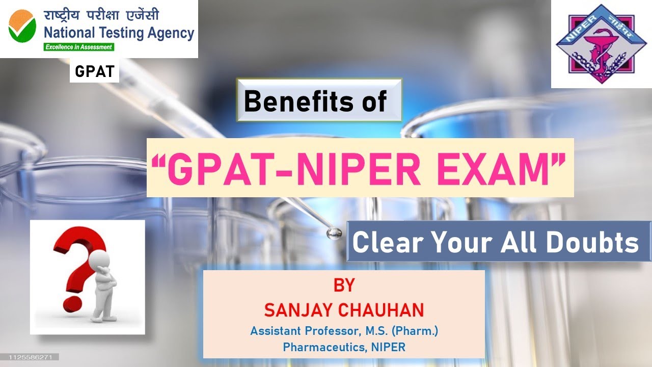 WHY YOU SHOULD GIVE GPAT-NIPER EXAM II Benefits of GPAT-NIPER II BEST COLLEGES II IIT BHU ADMISSION