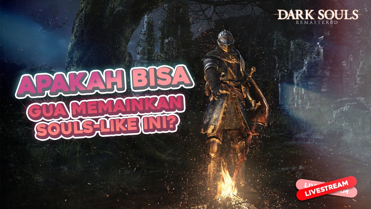 DARK SOULS REMASTERED | MARI KITA LUCU-LUCUAN DI GAME INI