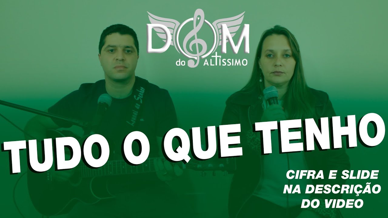 Tudo O Que Tenho - Ofertório - Tempo Comum (Sei Que Esta Pra Acontecer Um Milagre)