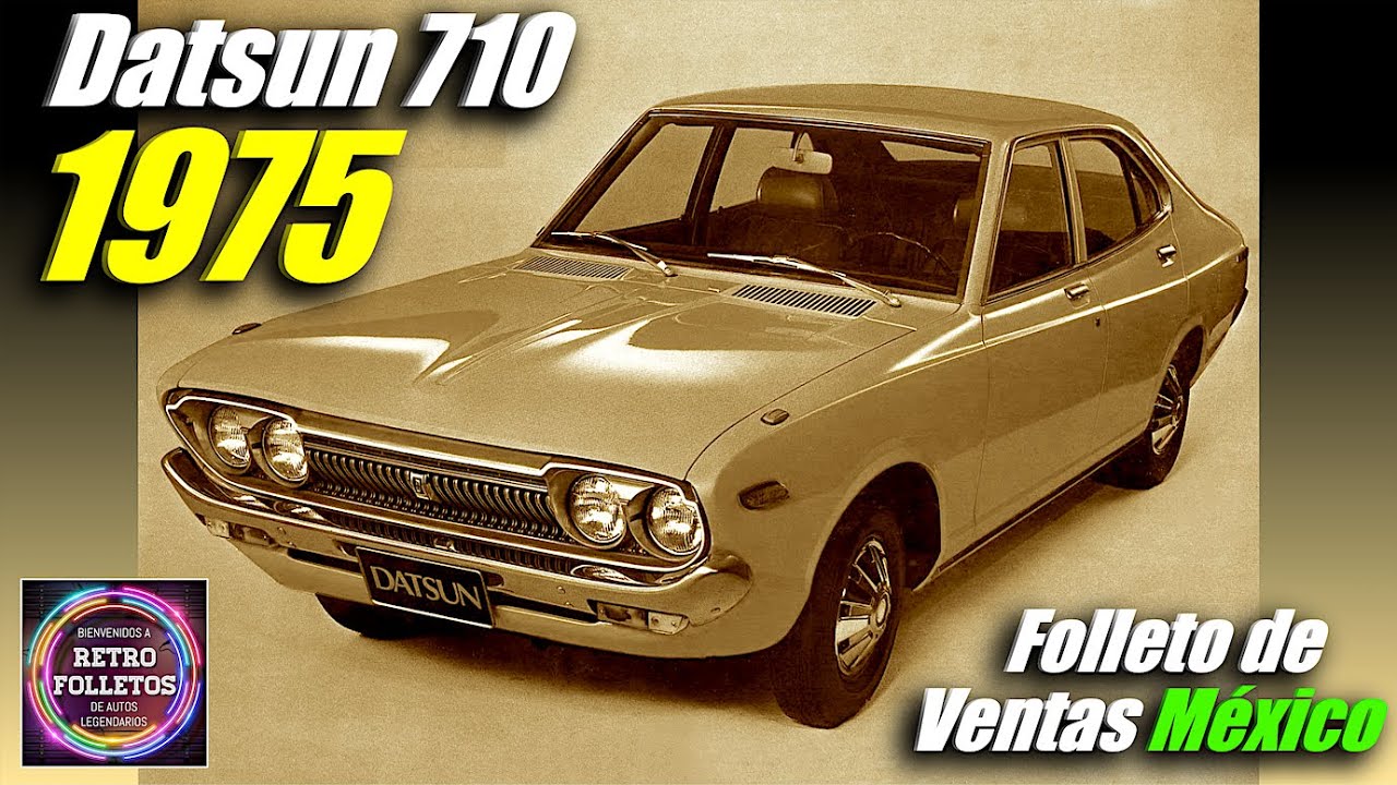 DATSUN 710 MEXICO 1975 ГОДА - ТОРГОВАЯ БРОШЮРА