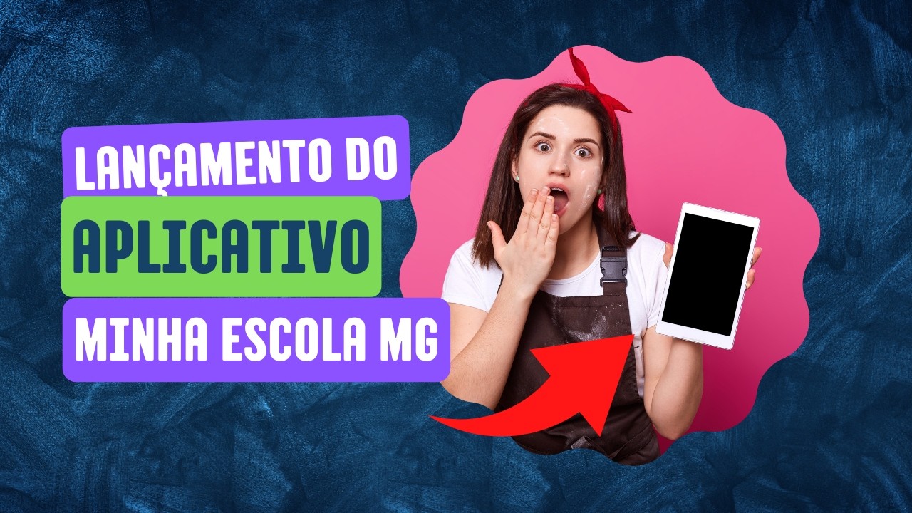 APLICATIVO DA SECRETARIA DE EDUCAÇÃO DE MINAS GERAIS DISPONÍVEL PARA TODOS OS ESTUDANTES DA REDE