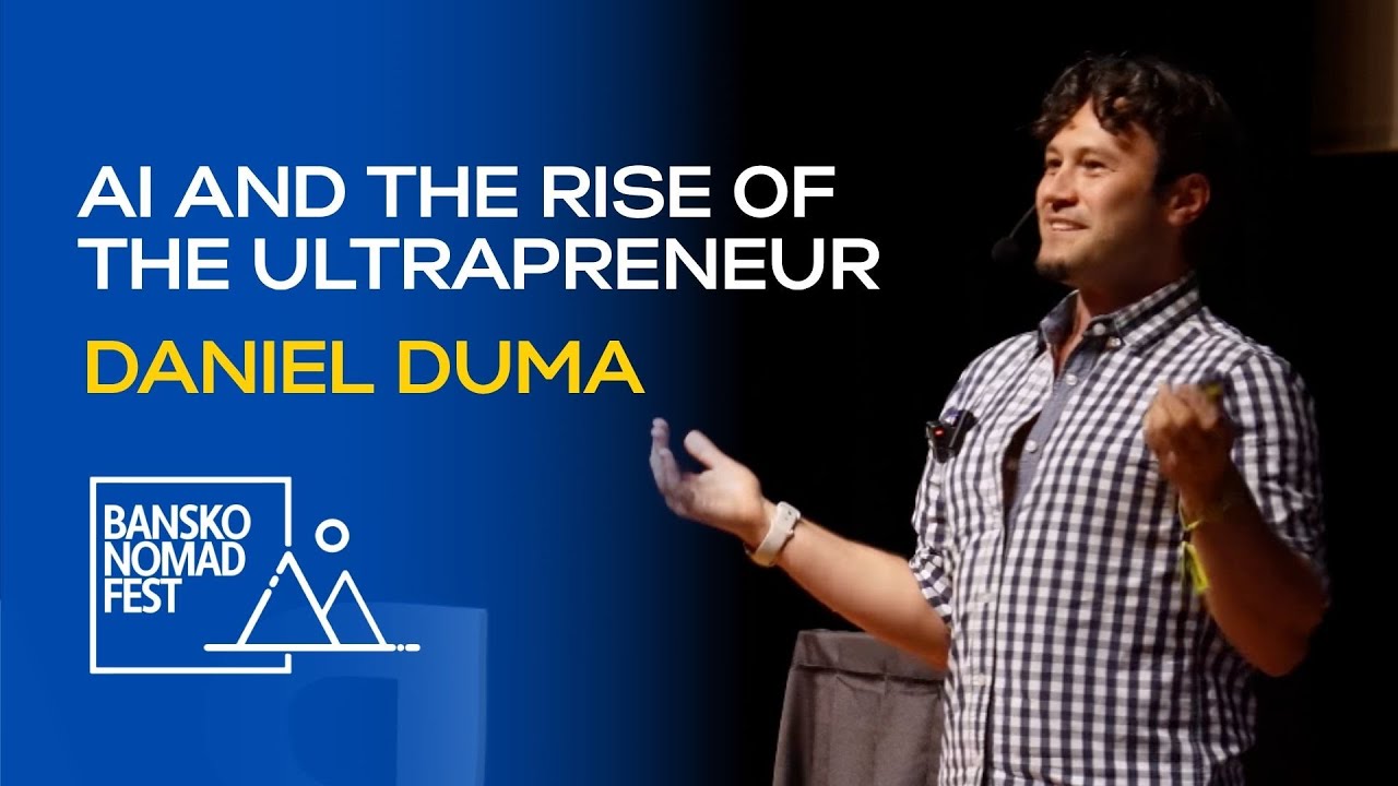 AI and the Rise of the Ultrapreneur | Daniel Duma | BNF2025