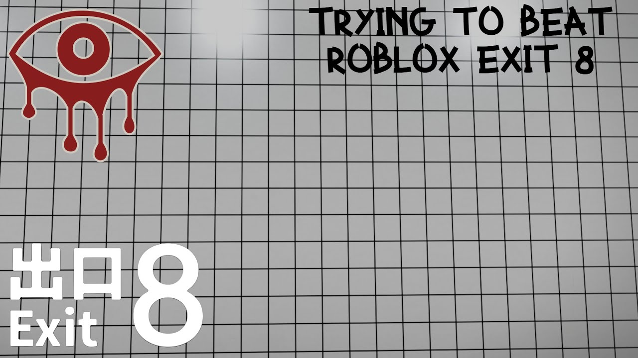 Attempting to beat Exit 8 | Roblox Exit 8