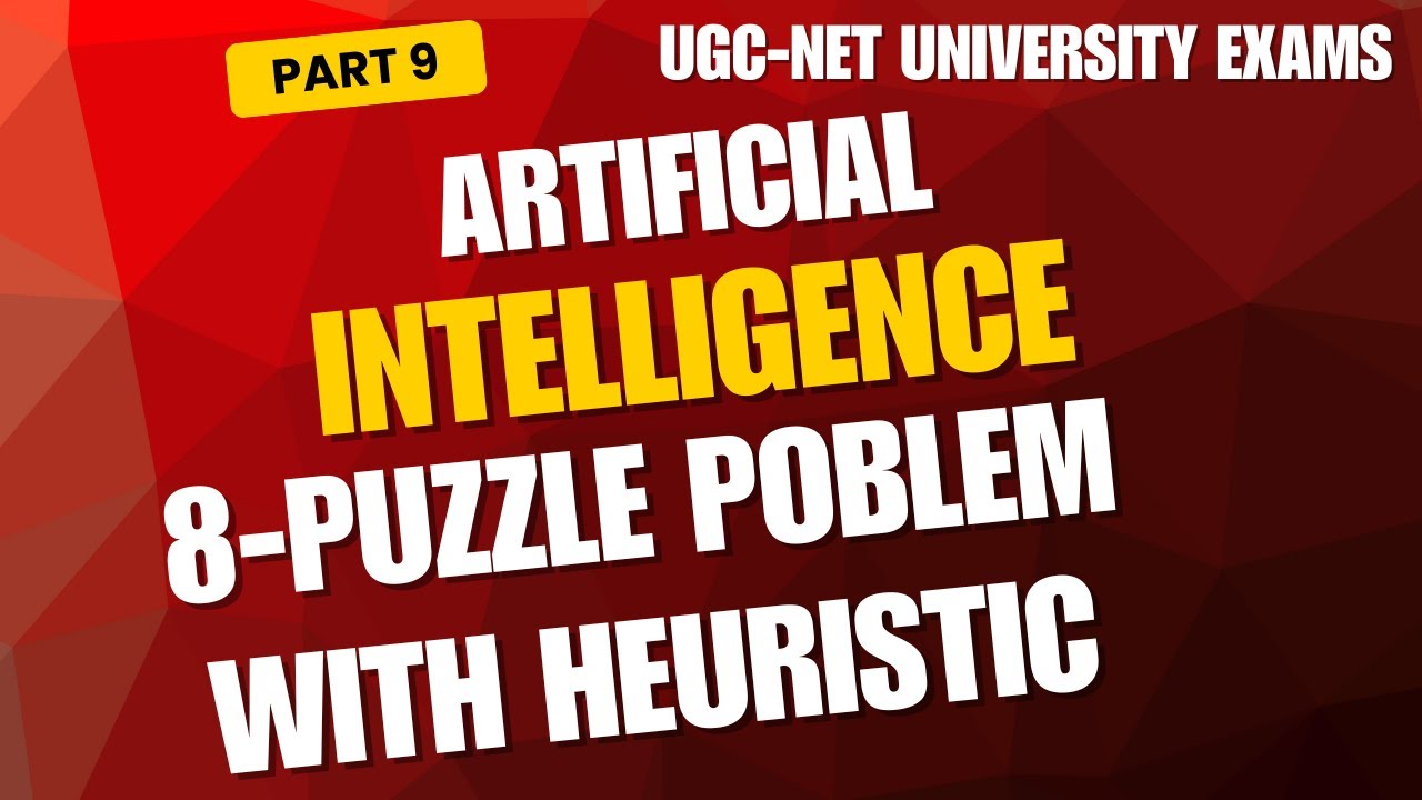 lecture 9:- 8-Puzzle Problem Solved Using Heuristic |  Manhattan Distance | AI |  @JupiterGurukul