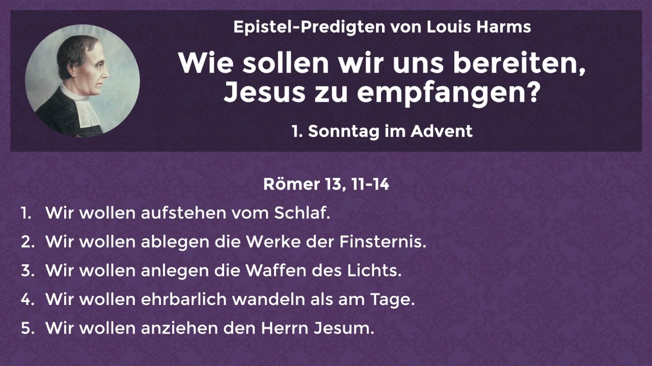 Predigt zum 1. Sonntag im Advent (von Louis Harms)