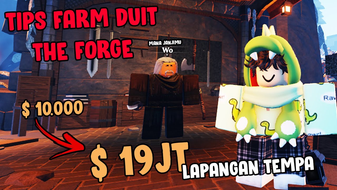 TIPS FARM UANG THE FORGE WORLD 3, AUTO KAYA!