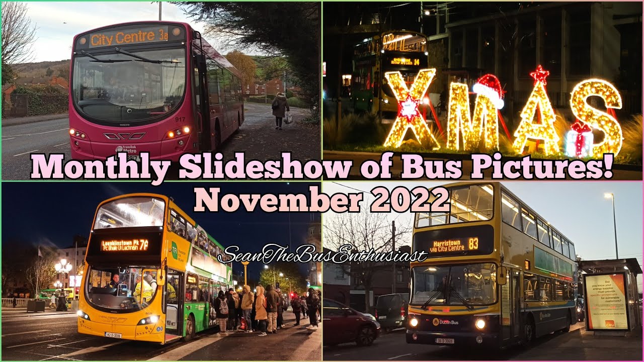 *Featuring Belfast* Monthly Slideshow of Bus Pictures! - Part 45 (November 2022)