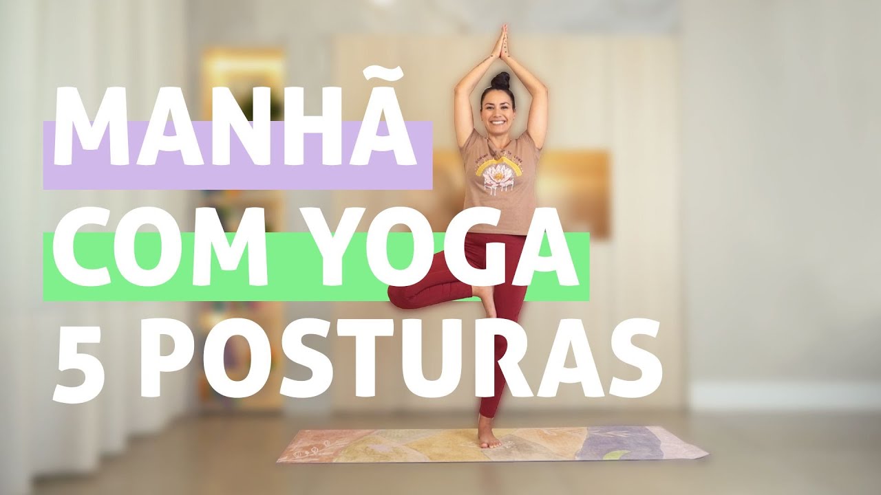 5 posturas pra fazer de manhã em 15min - Pri Leite