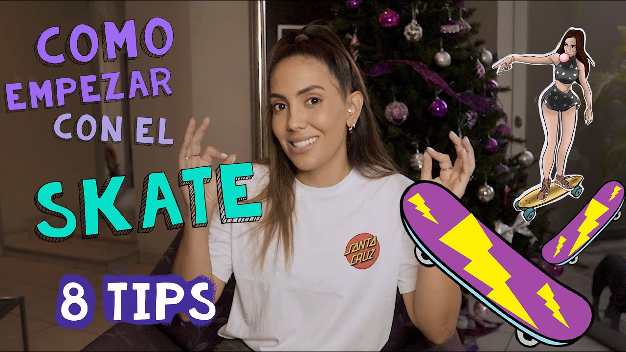 COMO EMPEZAR CON EL LONGBOARD/SKATE TUTORIAL TIPS  THE FASHION SKATER