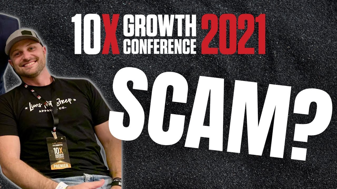 Is 10X Growth Conference Worth it or a SCAM? 🧐 // 10x Growth Con 2021 RECAP