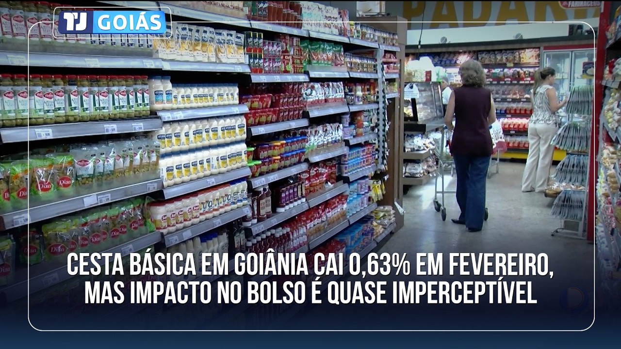 CESTA BÁSICA EM GOIÂNIA CAI 0,63% EM FEVEREIRO, MAS IMPACTO NO BOLSO É QUASE IMPERCEPTÍVEL