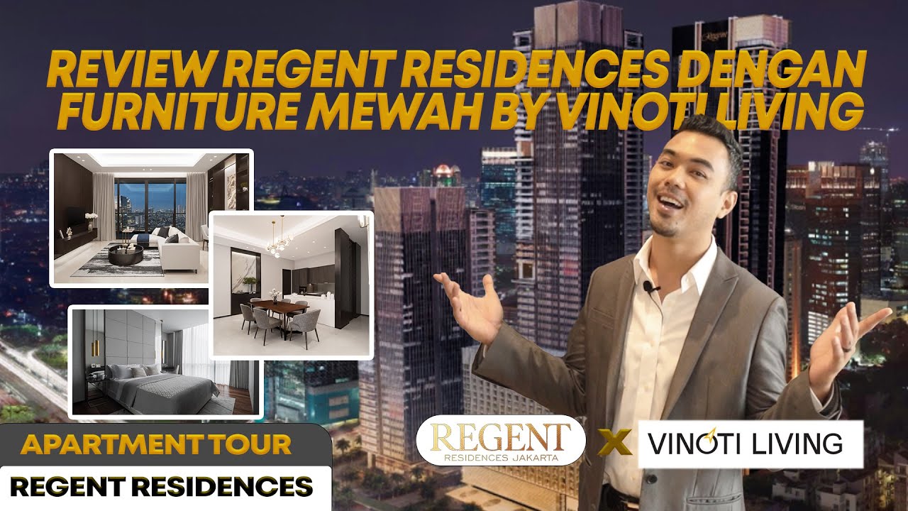 UNIT MEWAH REGENT RESIDENCES JAKARTA DI DESIGN VINOTI LIVING | APARTMENT BINTANG 5 DI SEMANGGI !!