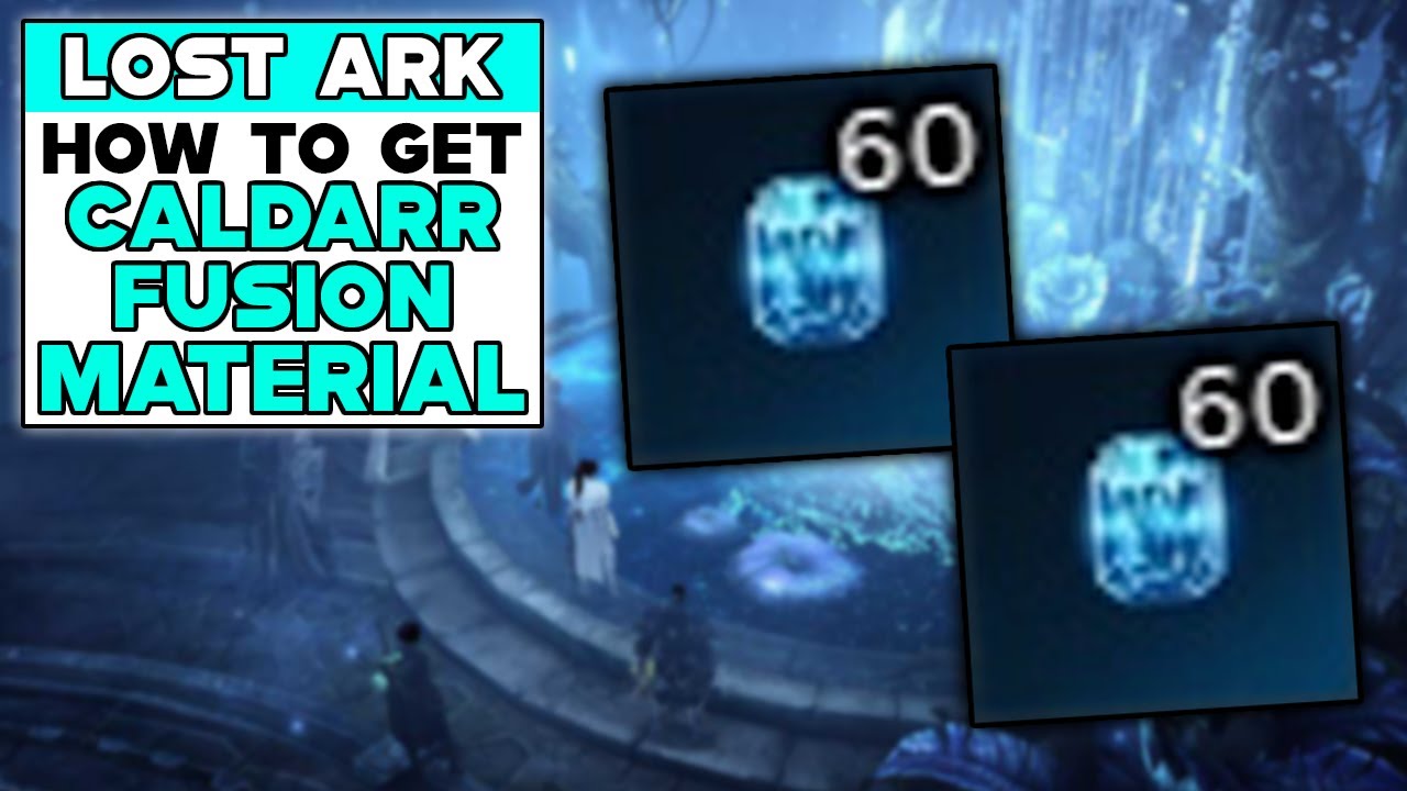 LOST ARK How To Get CALDARR FUSION MATERIAL