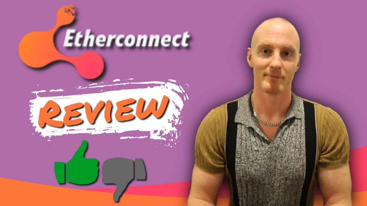 Etherconnect Review &ndash; What You Must Know About Etherconnect&hellip;